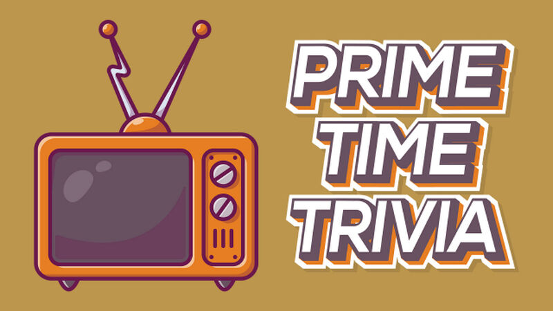 Prime Time Trivia